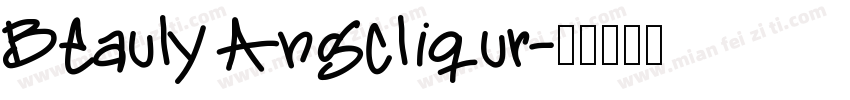 Beauly Angcliqur字体转换